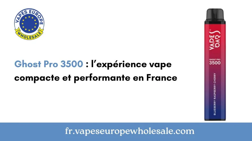 Ghost Pro 3500 : l’expérience vape compacte et performante en France
