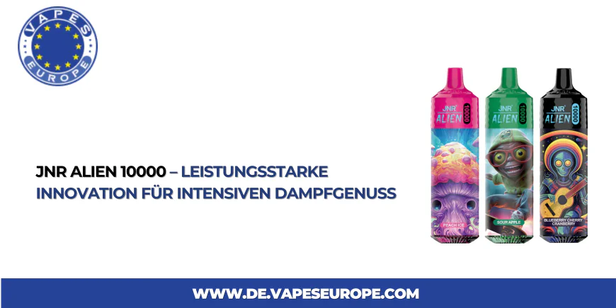 JNR Alien 10000 – Leistungsstarke Innovation für intensiven Dampfgenuss