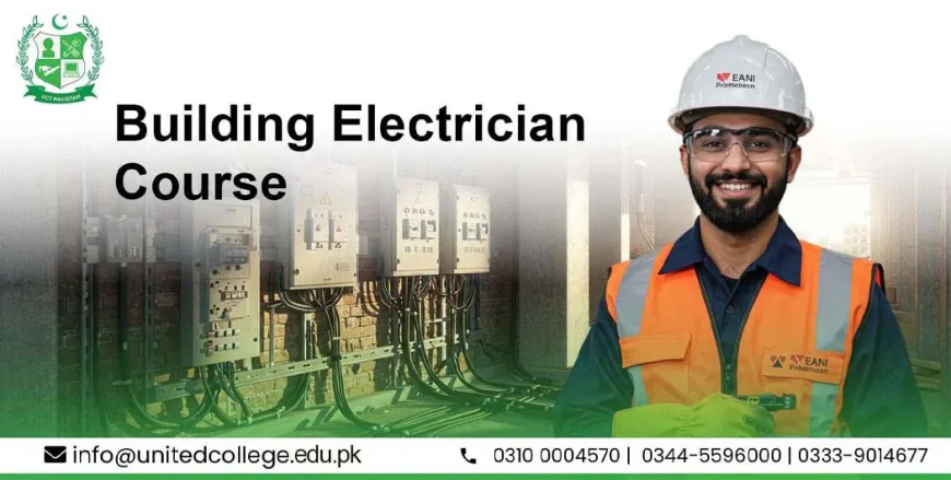 Building Electrician Course in Rawalpindi – Start Your Technical Career Today