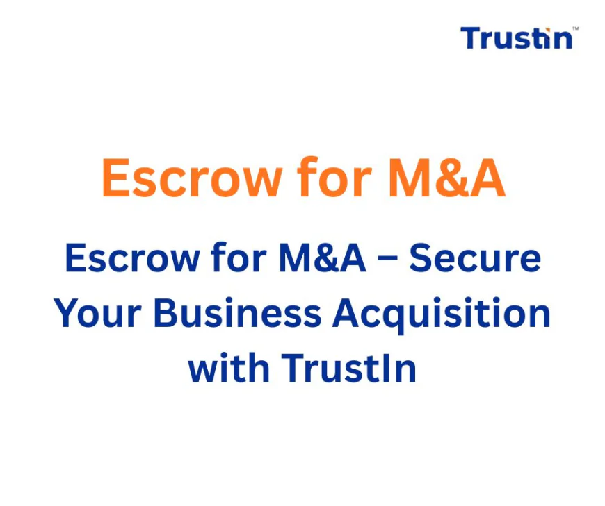 Escrow for M&A Explained: How It Works, Step by Step