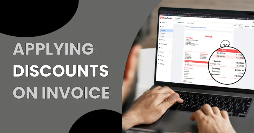 Applying Discounts on Invoices: A Step-by-Step Guide