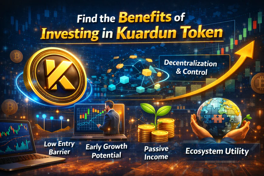 Find the Benefits of Investing in Kuardun Token