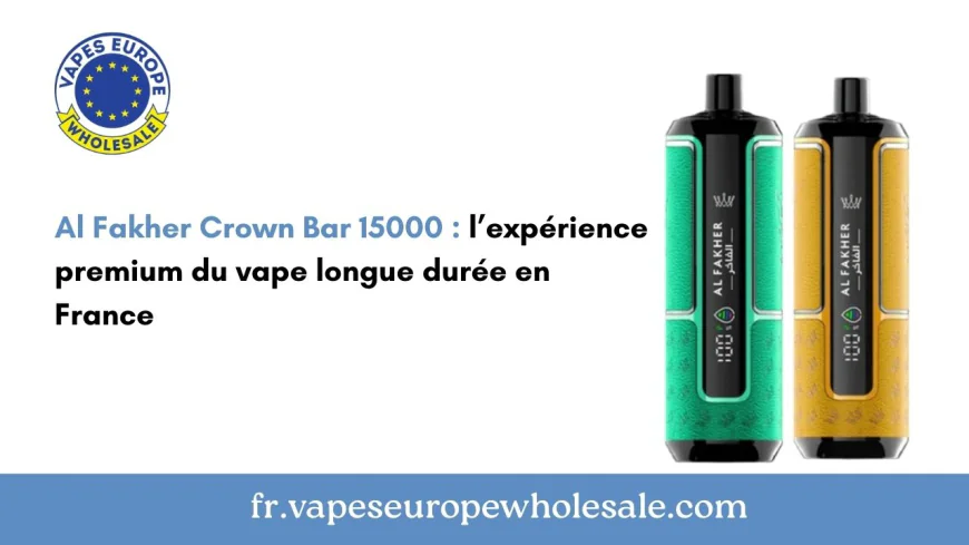 Al Fakher Crown Bar 15000 : l’expérience premium du vape longue durée en France
