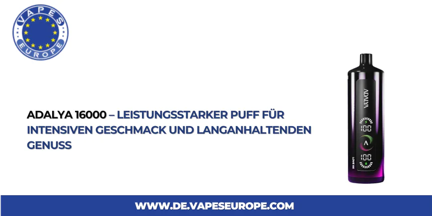 Adalya 16000 – Leistungsstarker Puff für intensiven Geschmack und langanhaltenden Genuss
