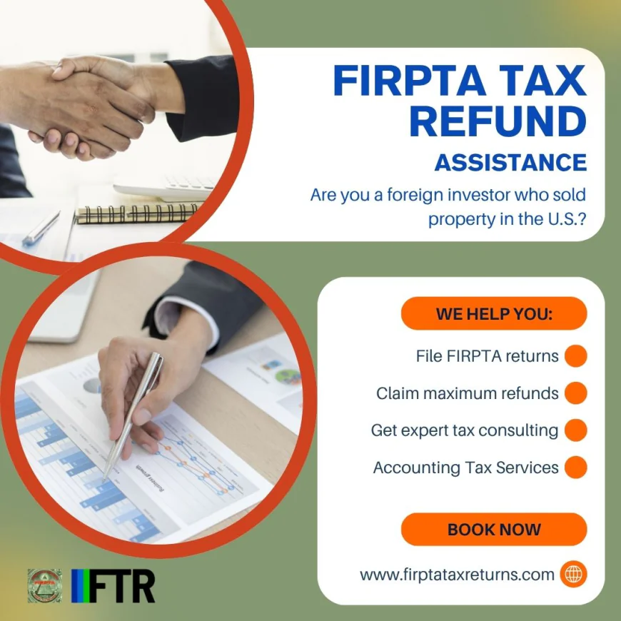 Recovering Excess Taxes from the U.S. Property Sales with FIRPTA