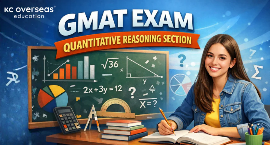 GMAT Exam Quantitative Reasoning Section: Overview & Preparation Tips