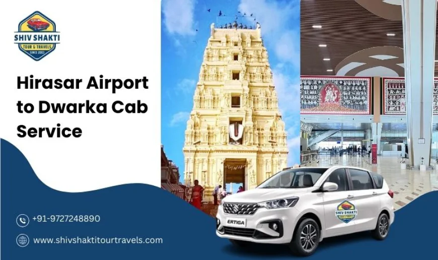 Hirasar Airport to Dwarka Cab Service – Comfortable Ride with Local Sightseeing