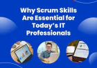 Why Scrum Skills Are Essential for Today’s IT Professionals