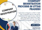 Everything You Need to Know About the Company Registration Process in Uttar Pradesh