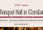 Top Wedding Banquet Halls in Mumbai for a Dream Wedding Celebration