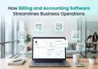 How Billing and Accounting Software Streamlines Business Operations