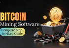 How Bitcoin Mining Software Works: A Complete Step-by-Step Guide