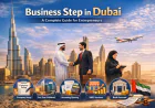 Business Step in Dubai: A Complete Guide for Entrepreneurs