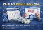 Why Is the PATH Act Refund Delayed in 2026? IRS Rules & Dates Explained: 