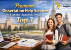 Premium Dissertation Help Services for Complex Academic Projects: Top 3