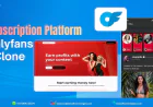 Subscription Platform That Prints Money – OnlyFans Clone