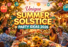 Unique Summer Solstice Party Ideas 2026