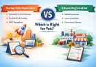 Startup India Registration vs Udyam Registration: Which One is Right for You?
