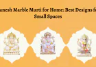 Ganesh Marble Murti for Home: Best Designs for Small Spaces