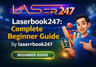 Laserbook247: Complete Beginner Guide by laserrbook247