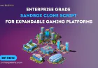 Enterprise Grade Sandbox Clone Script for Expandable Gaming Platforms