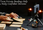 How Tarot Private Readings Help You Make Confident Decisions