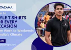How to Style T-Shirts for Every Occasion: From Work to Weekends in India's Climate