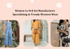 Women Co Ord Set Manufacturer Specializing in Trendy Western Wear