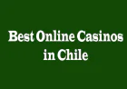 Best Online Casinos in Chile: A Complete Guide for Smart Players