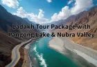 Ladakh Tour Package with Pangong Lake & Nubra Valley