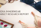 India Innerwear Market Research Report: Trends, Segments & USD 19.8B Outlook
