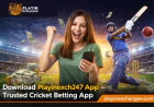 Download Playinexch247 App – Trusted Cricket Betting App