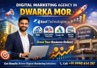 Digital Marketing Agency in Dwarka Mor – Grow Your Business with Reef Technologies