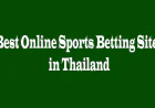 Best Online Sports Betting Sites in Thailand: A Comprehensive Guide