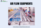 Why Ignoring Quality Air Flow Equipments Can Harm Your Industry Performance