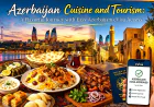 Azerbaijan Cuisine and Tourism: A Flavorful Journey with Easy Azerbaijan eVisa Access