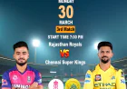 Clashing Titans: Reddy Anna Leads Rajasthan Royals Against Chennai Super Kings in the Thrilling 3rd Match of IPL 2026 at Barsapara Cricket Stadium.