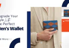 Upgrade Your Style with the Perfect Men's Wallet