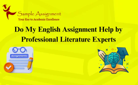 Do My English Assignment Help by Professional Literature Experts