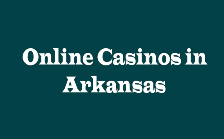 Online Casinos in Arkansas: A Comprehensive Look from Five Perspectives