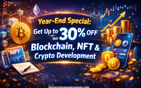 Year-End Special: Get Up to 30% Off on Blockchain, NFT & Crypto Development