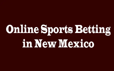 Online Sports Betting in New Mexico: Exploring Opportunities and Perspectives