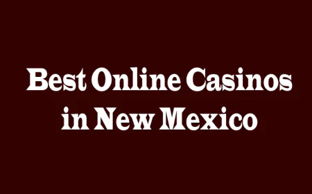 Best Online Casinos in New Mexico: Top Choices for 2026