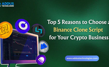 Top 5 Reasons to Choose a Binance Clone Script for Your Crypto Business
