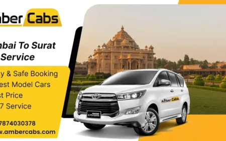 Top Benefits of Booking a Mumbai To Surat Taxi Service @AmberCabs