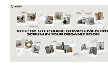 Step-by-Step Guide to Implementing Scrum in Your Organization