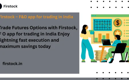 Firstock – Best App for Trading in India & Options Trading
