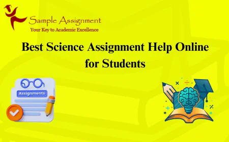 Best Science Assignment Help Online for Students