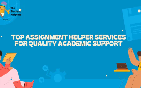 Top Assignment Helper Services for Quality Academic Support