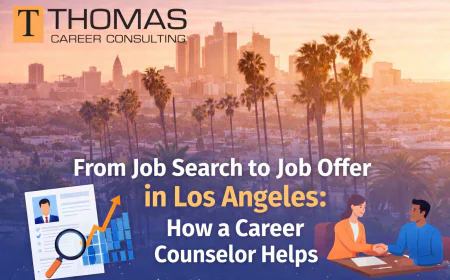 From Job Search to Job Offer in Los Angeles: How a Career Counselor Helps